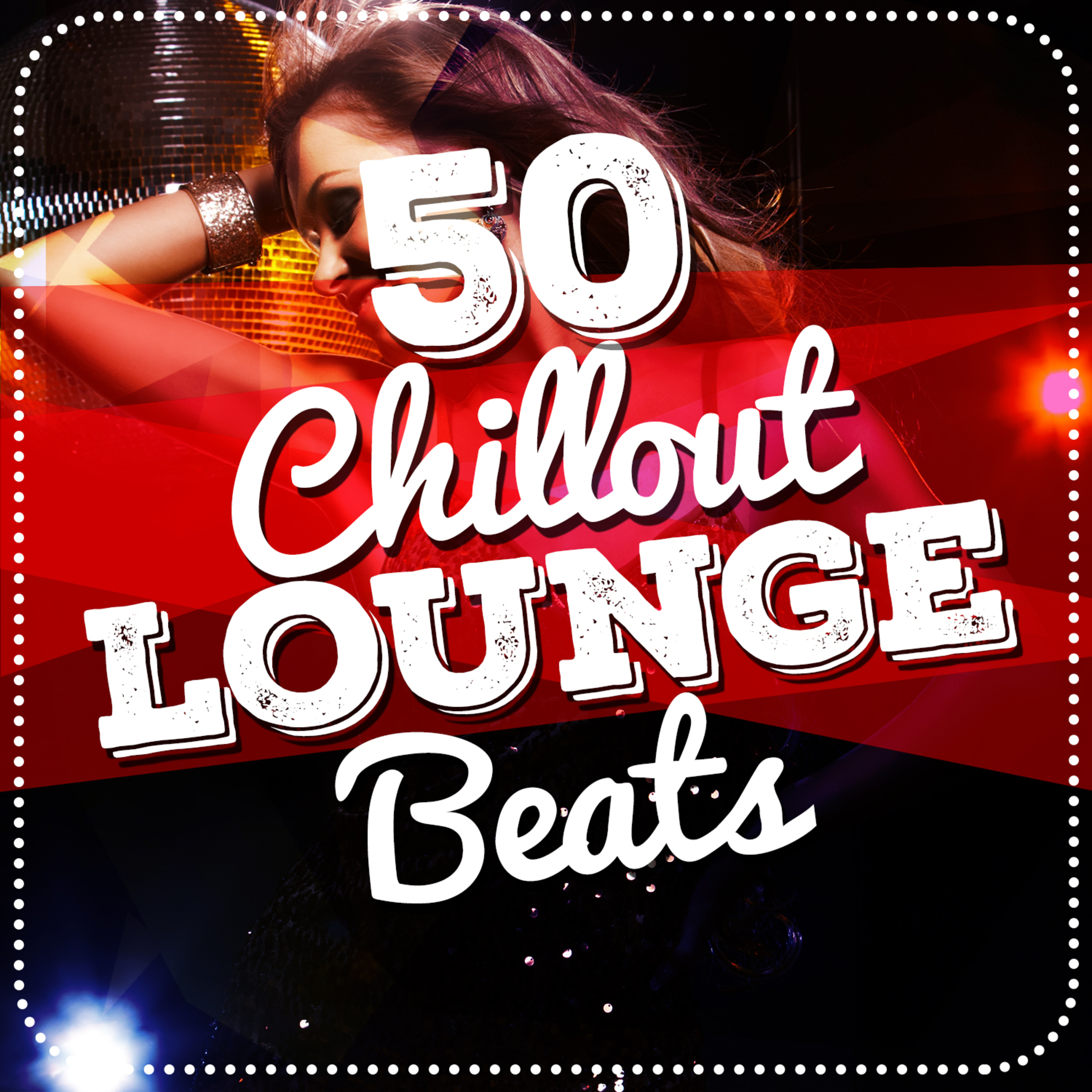 50 Chillout Lounge Beats Overview