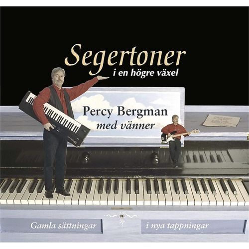 Segertoner i en högre växel | Album by Percy Bergman | Jaxsta - Overview